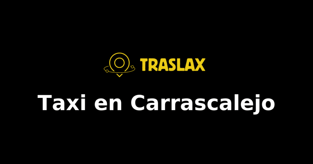 Taxi y traslado en Carrascalejo