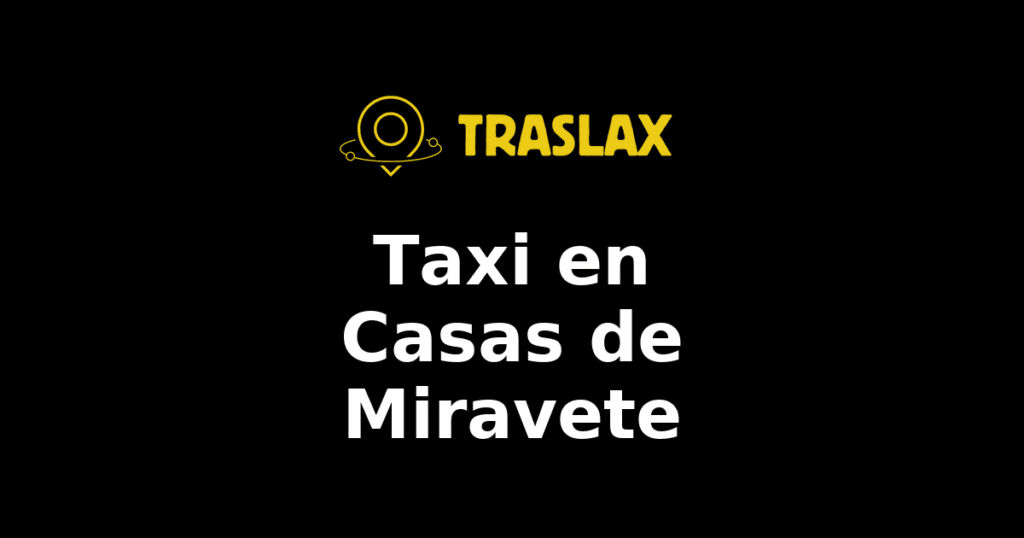 Taxi y traslado en Casas de Miravete