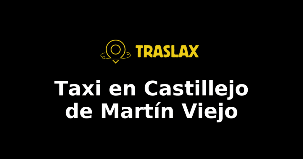 Taxi y traslado en Castillejo de Martín Viejo