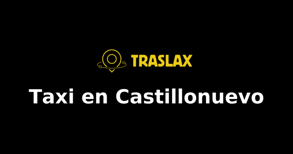 Taxi y traslado en Castillonuevo