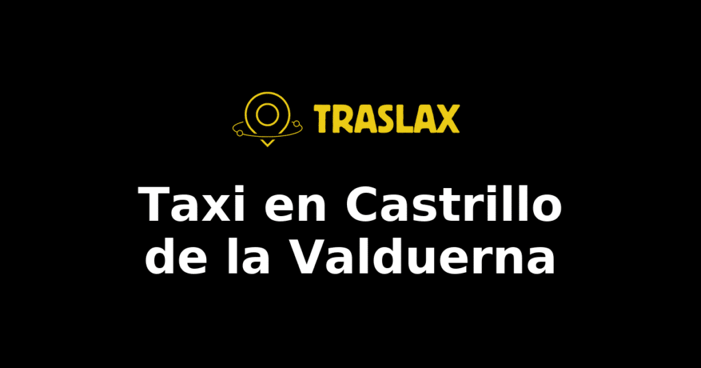 Taxi y traslado en Castrillo de la Valduerna