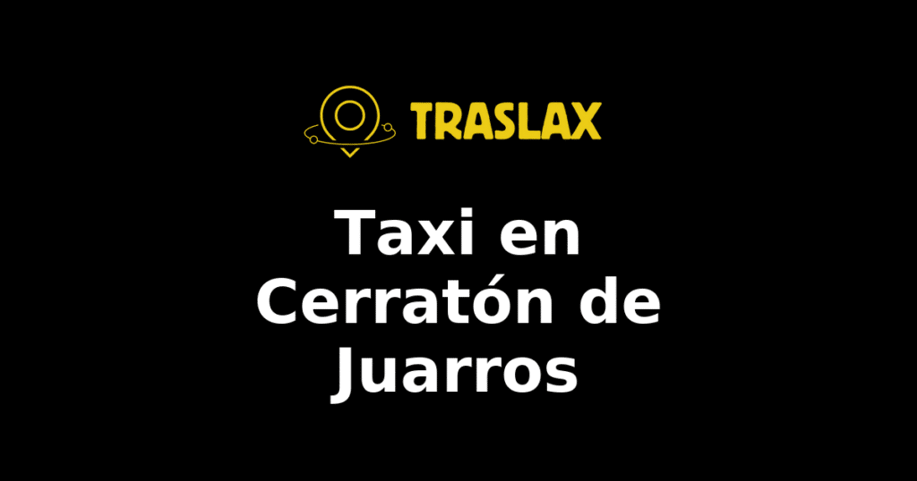 Taxi y traslado en Cerratón de Juarros