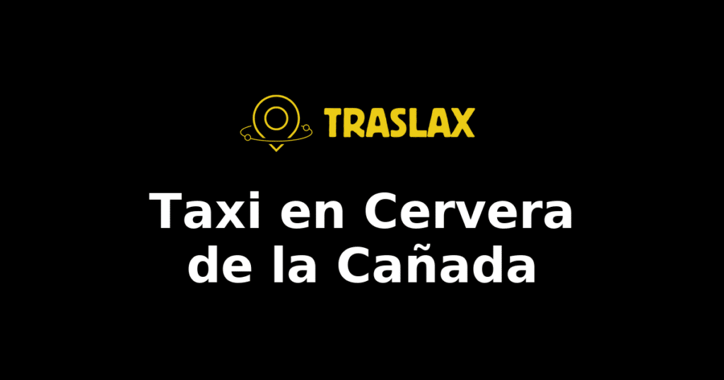 Taxi y traslado en Cervera de la Cañada