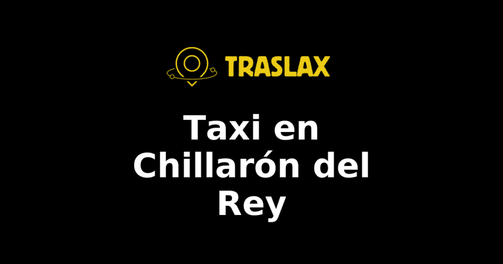 Taxi y traslado en Chillarón del Rey
