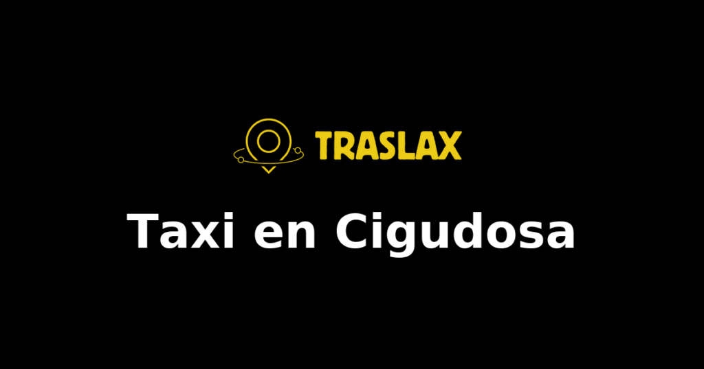Taxi y traslado en Cigudosa