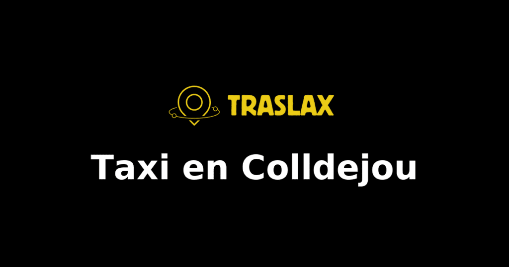 Taxi y traslado en Colldejou