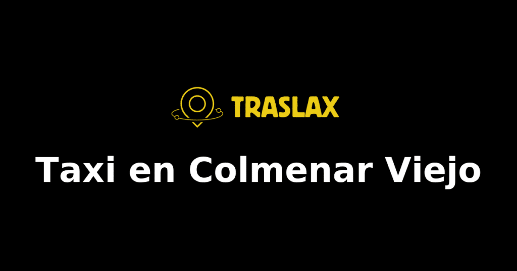 Taxi y traslado en Colmenar Viejo