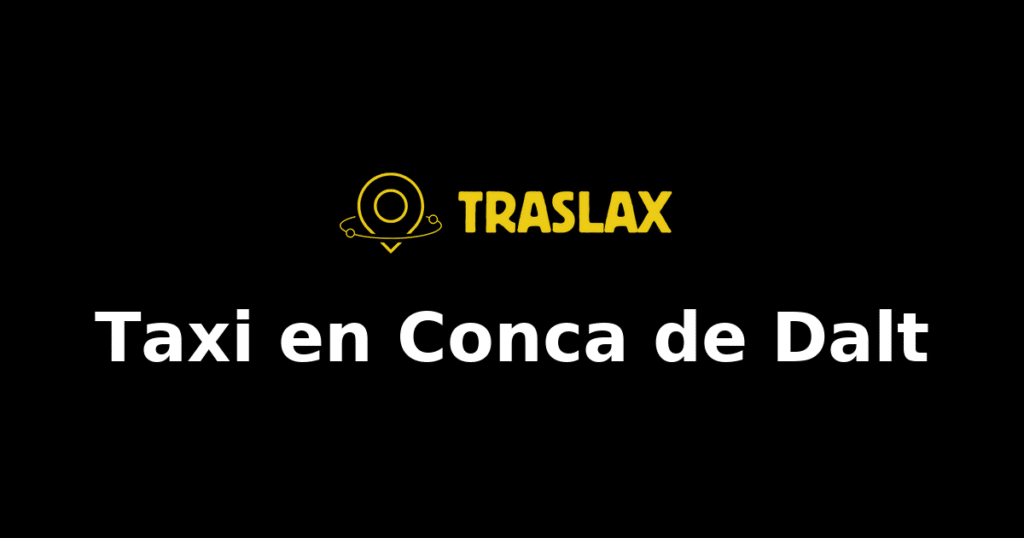 Taxi y traslado en Conca de Dalt