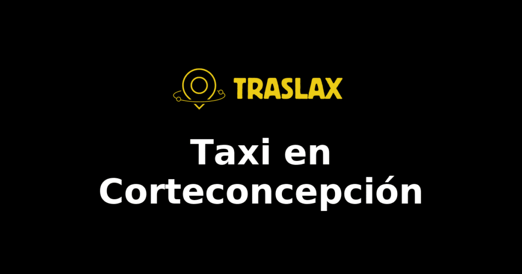 Taxi y traslado en Corteconcepción