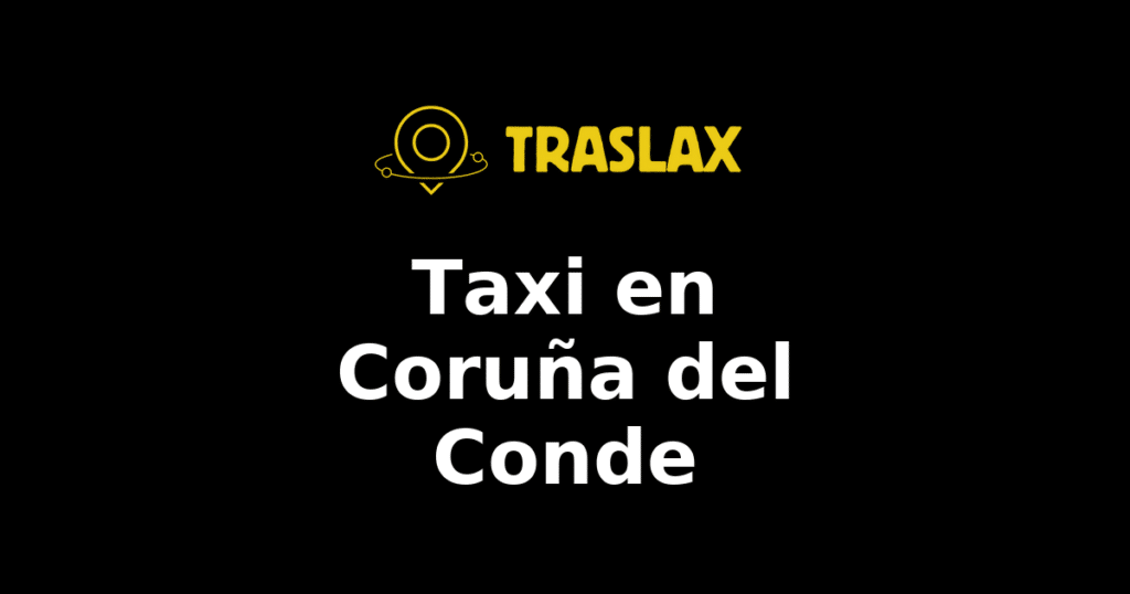 Taxi y traslado en Coruña del Conde