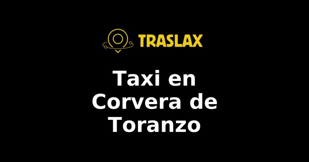 Taxi y traslado en Corvera de Toranzo