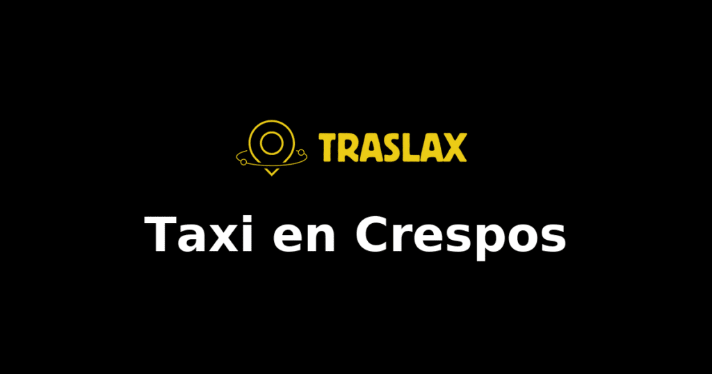 Taxi y traslado en Crespos