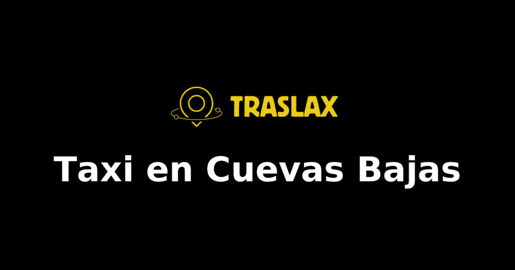 Taxi y traslado en Cuevas Bajas