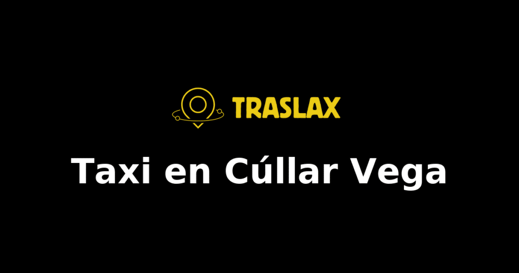 Taxi y traslado en Cúllar Vega
