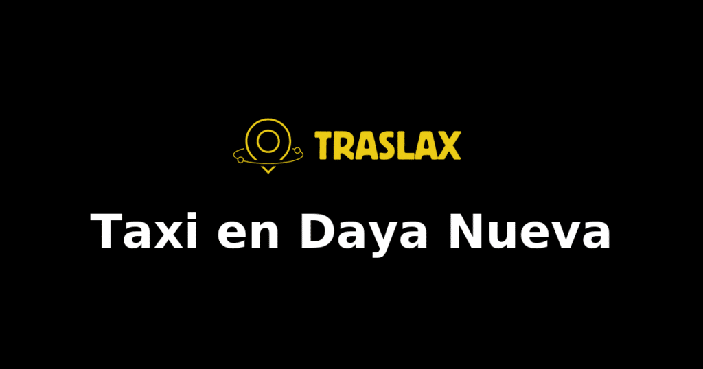 Taxi y traslado en Daya Nueva