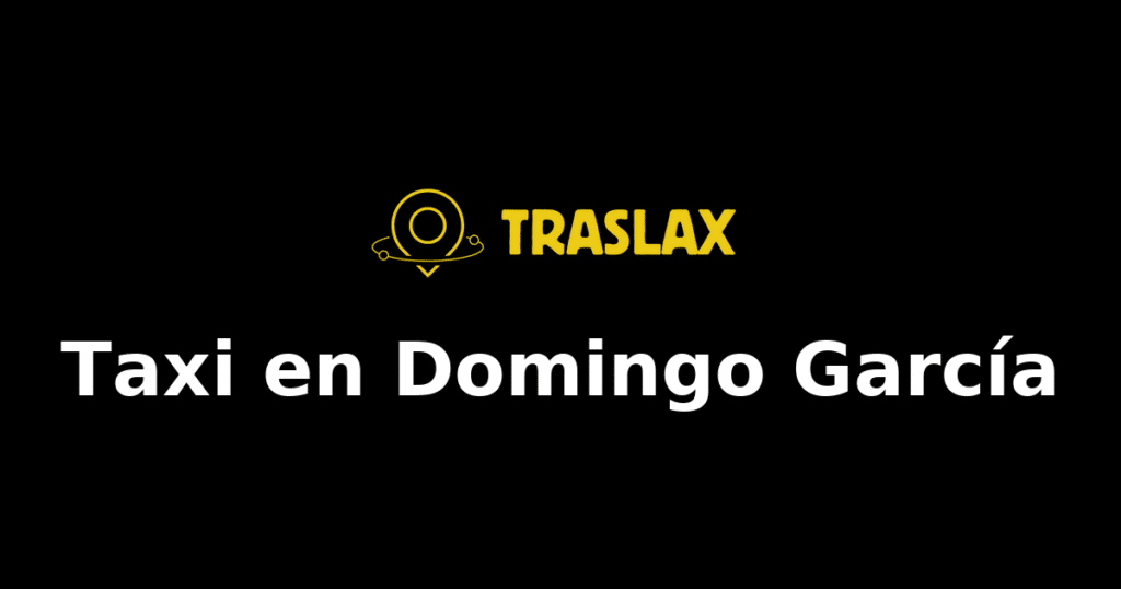 Taxi y traslado en Domingo García