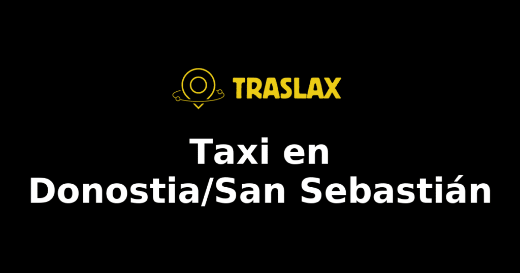 Taxi y traslado en Donostia/San Sebastián