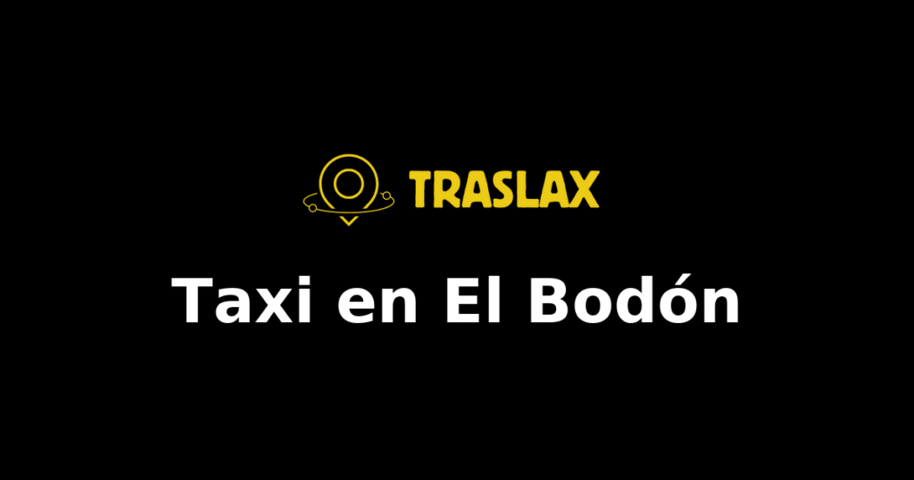 Taxi y traslado en El Bodón