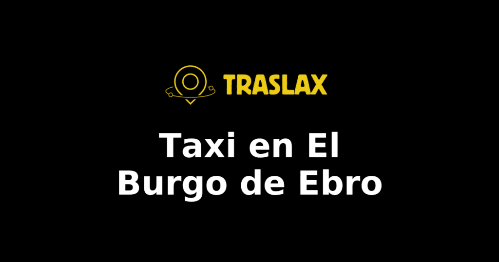 Taxi y traslado en El Burgo de Ebro