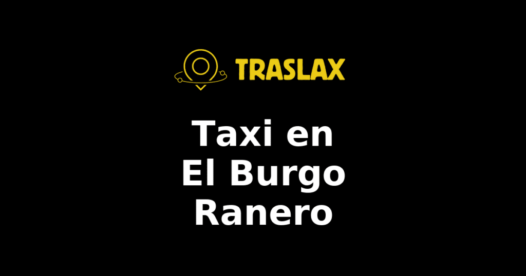 Taxi y traslado en El Burgo Ranero