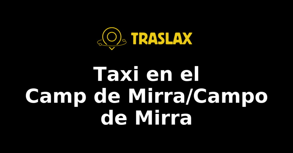 Taxi y traslado en el Camp de Mirra/Campo de Mirra