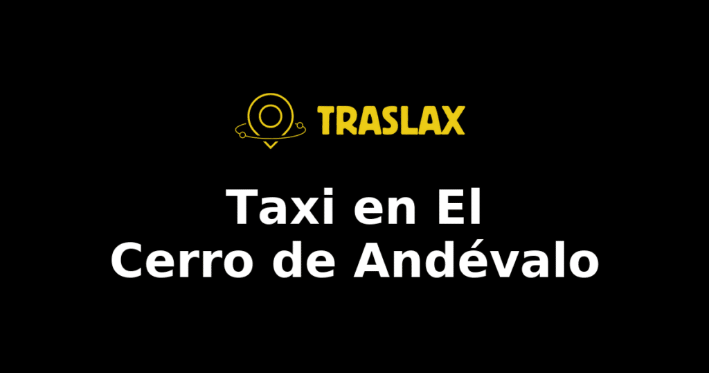 Taxi y traslado en El Cerro de Andévalo