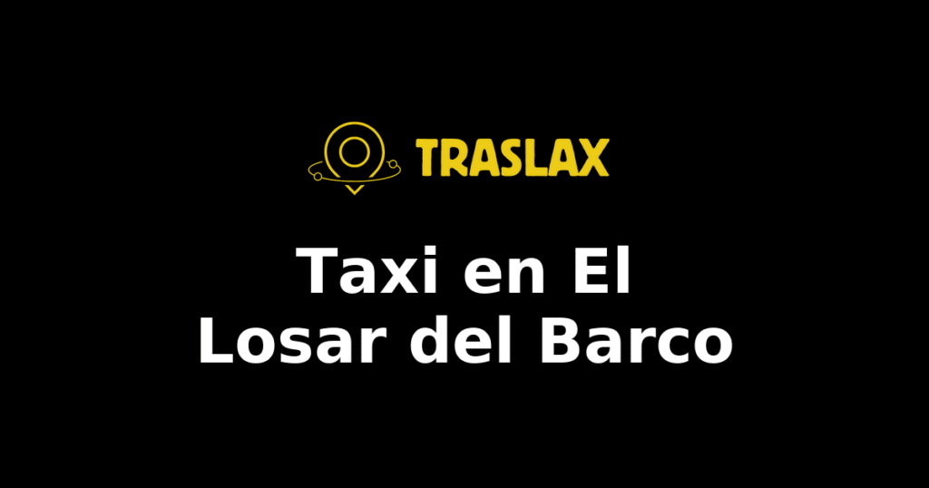 Taxi y traslado en El Losar del Barco