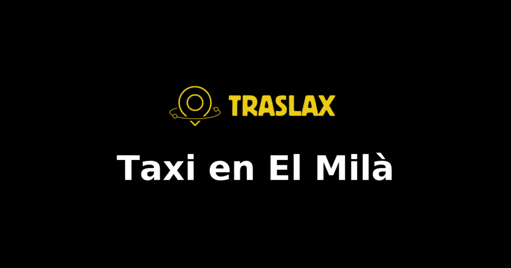 Taxi y traslado en El Milà