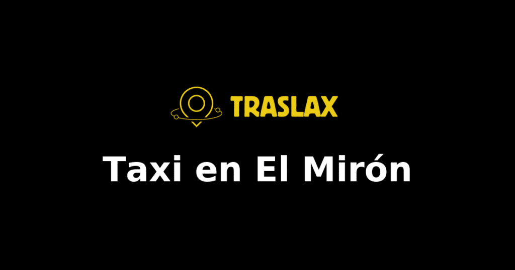 Taxi y traslado en El Mirón