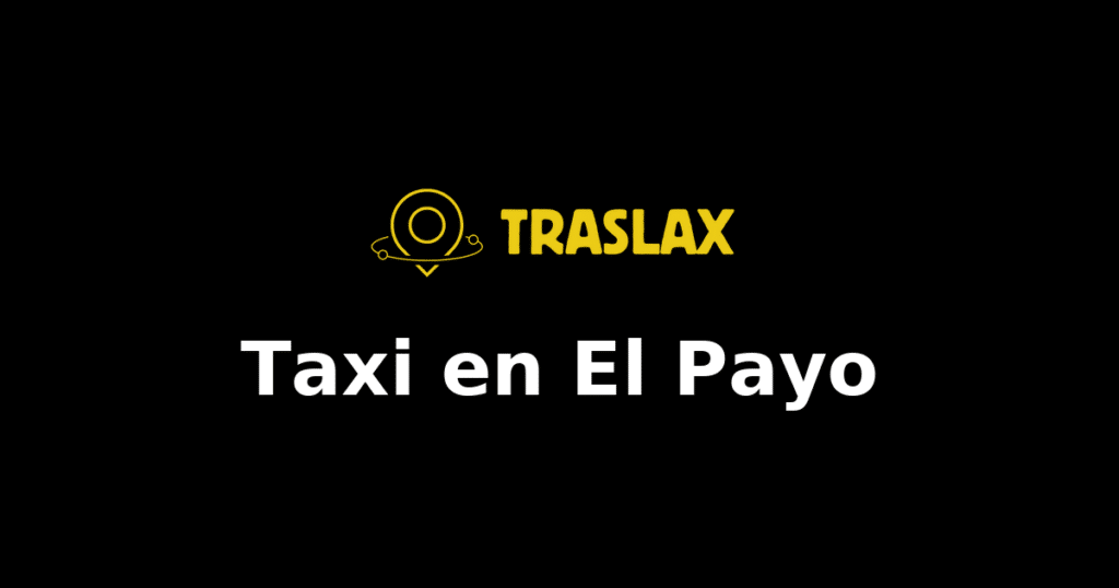 Taxi y traslado en El Payo