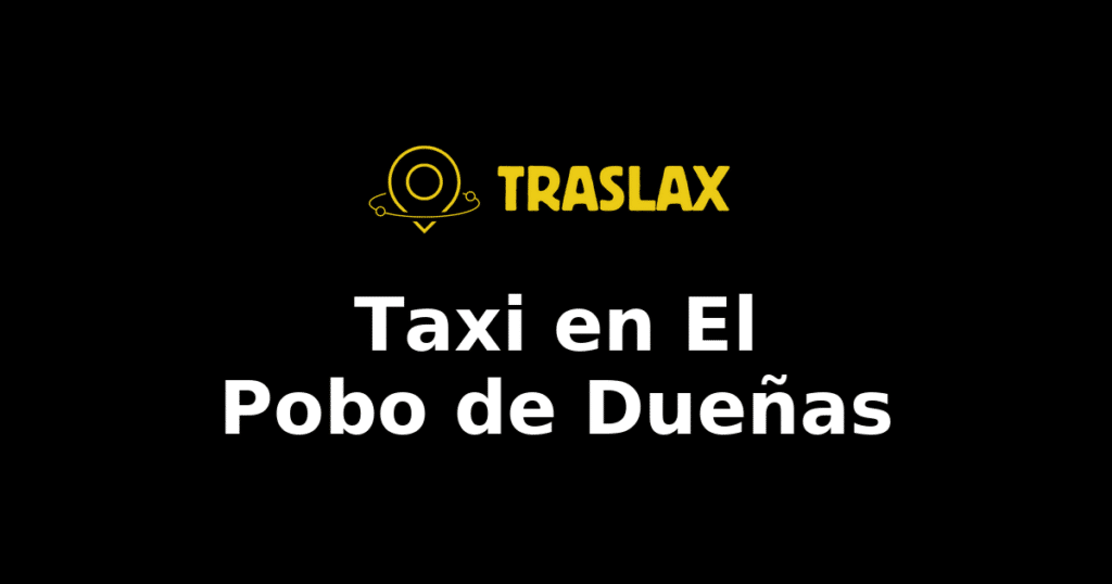 Taxi y traslado en El Pobo de Dueñas