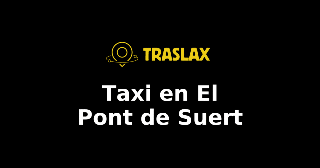 Taxi y traslado en El Pont de Suert