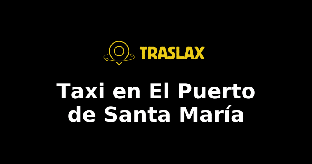 Taxi y traslado en El Puerto de Santa María