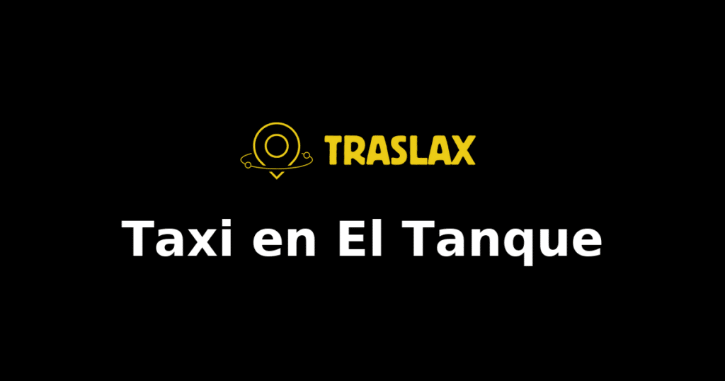 Taxi y traslado en El Tanque