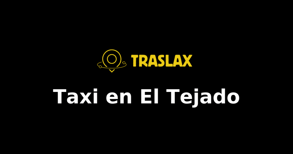 Taxi y traslado en El Tejado