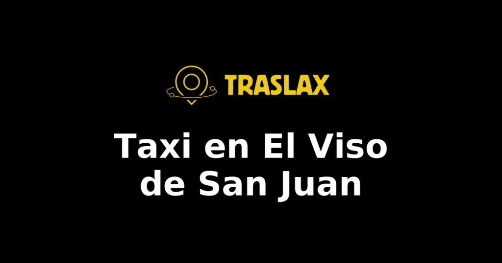 Taxi y traslado en El Viso de San Juan