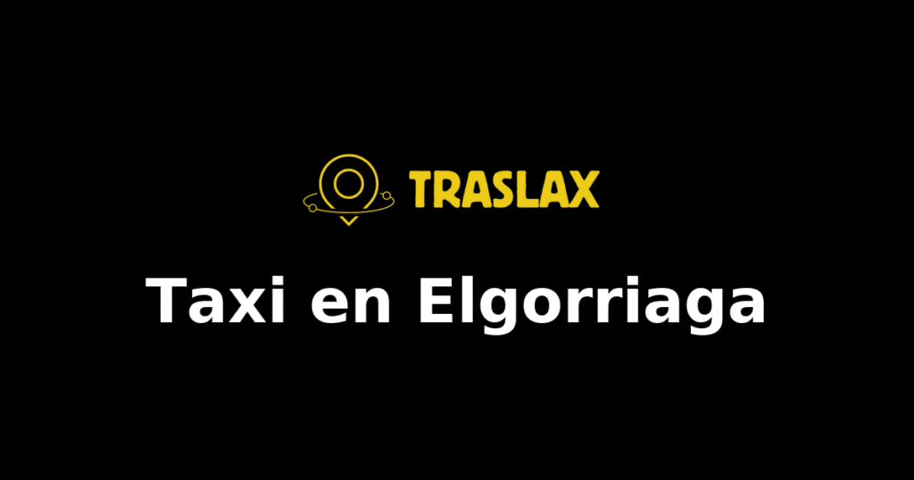 Taxi y traslado en Elgorriaga