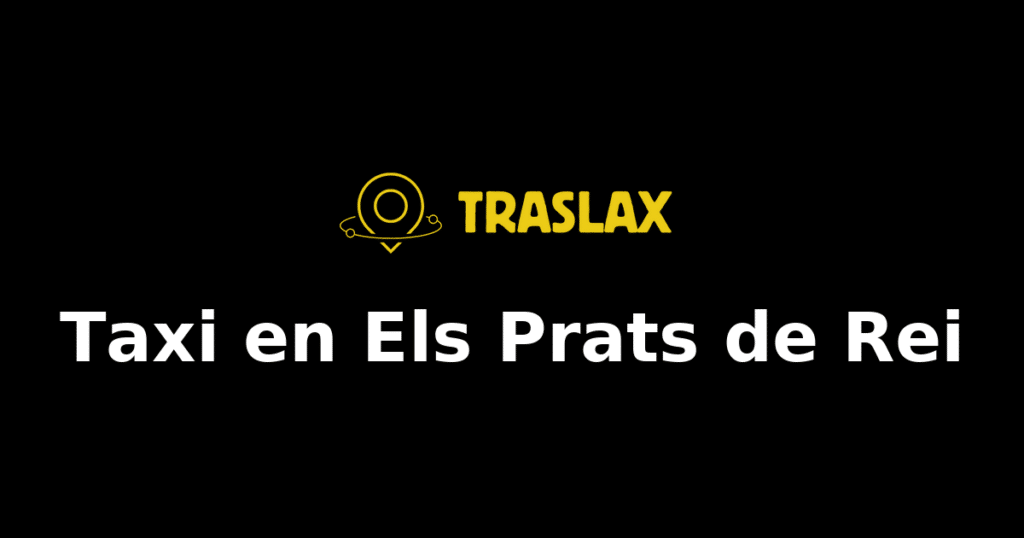 Taxi y traslado en Els Prats de Rei