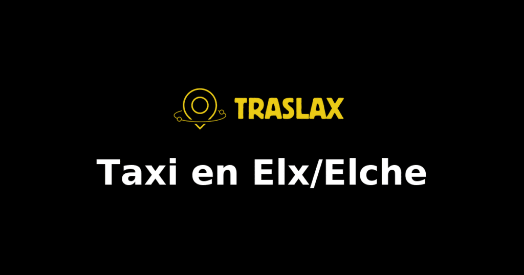 Taxi y traslado en Elx/Elche