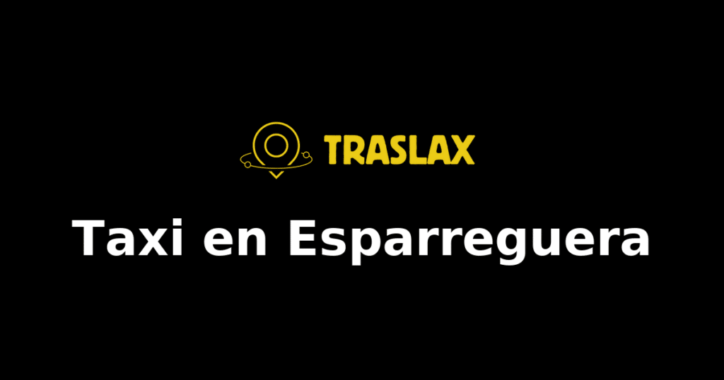 Taxi y traslado en Esparreguera
