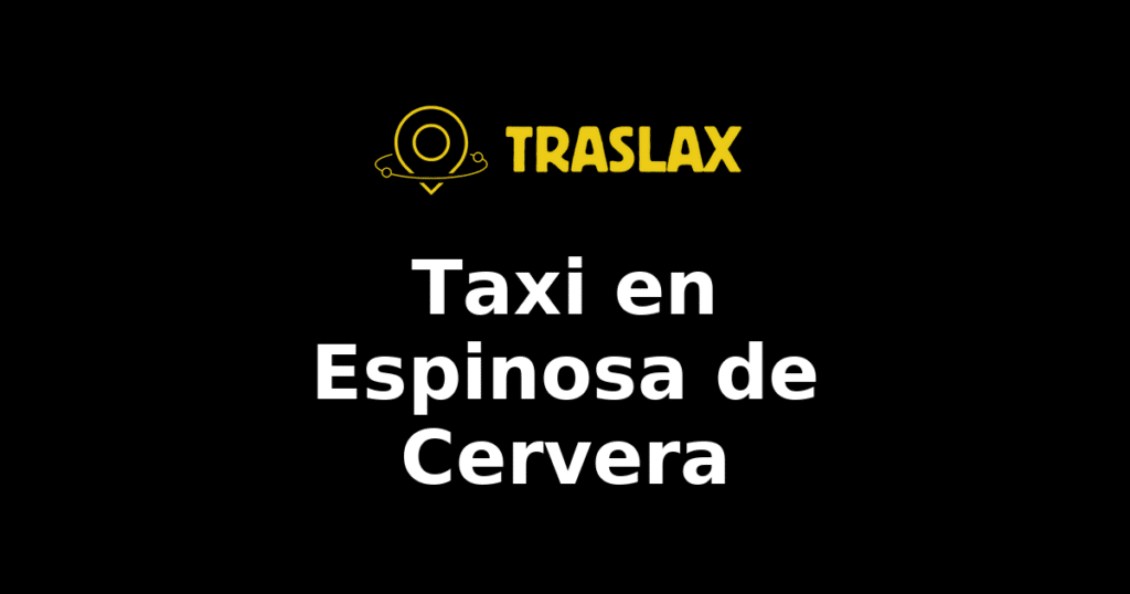 Taxi y traslado en Espinosa de Cervera