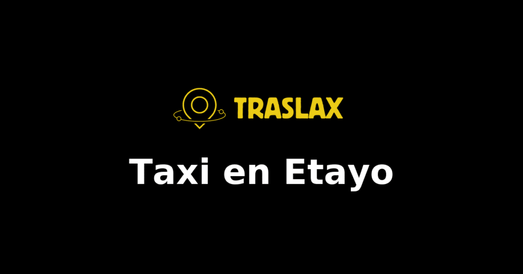 Taxi y traslado en Etayo