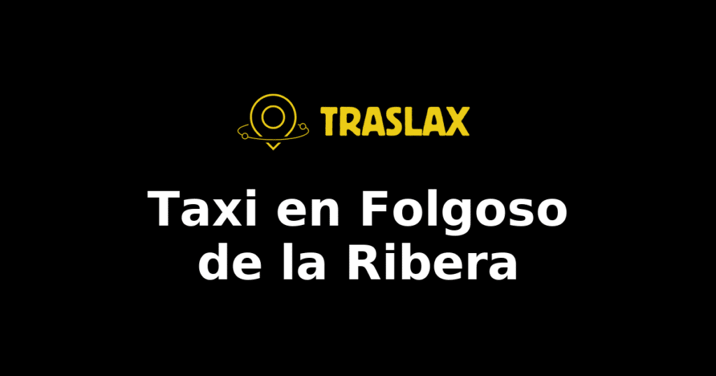 Taxi y traslado en Folgoso de la Ribera