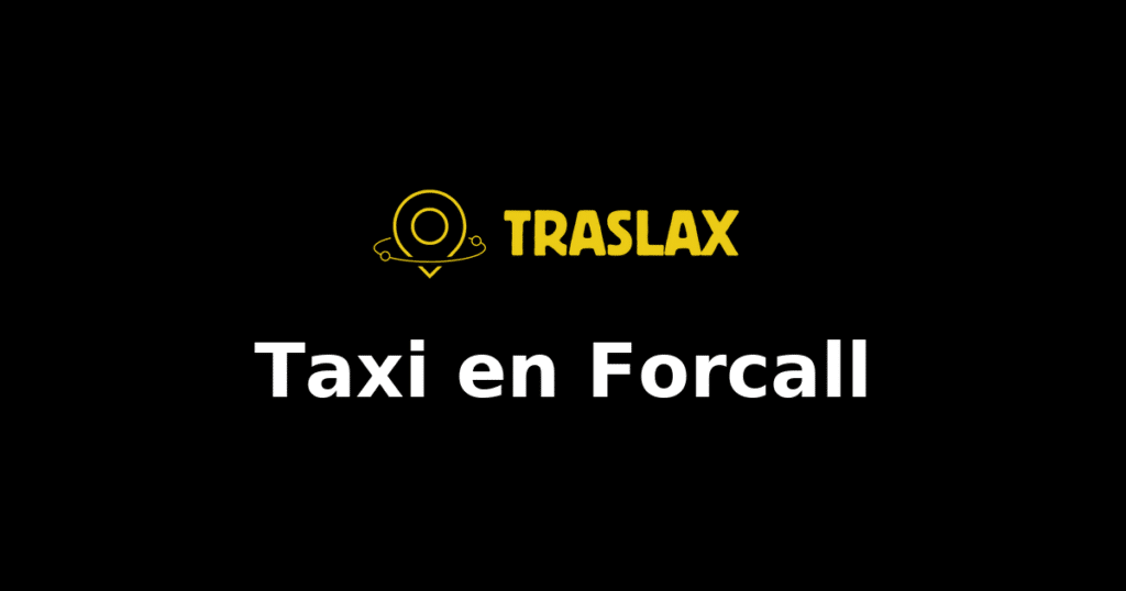 Taxi y traslado en Forcall