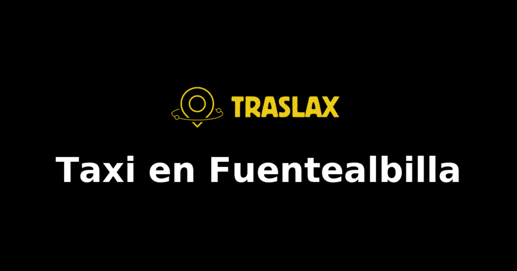 Taxi y traslado en Fuentealbilla