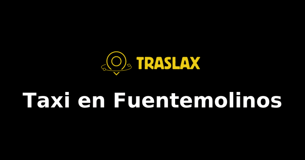 Taxi y traslado en Fuentemolinos