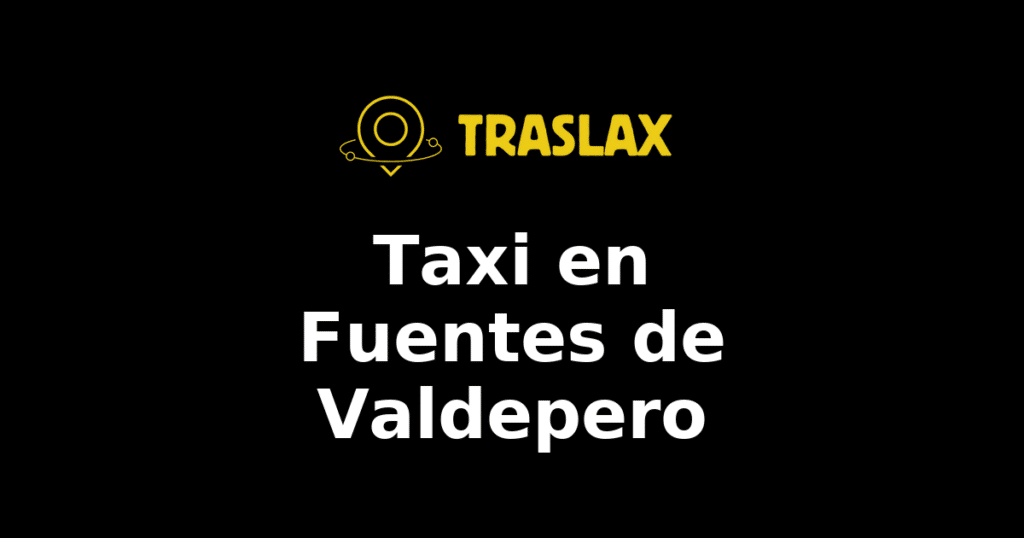 Taxi y traslado en Fuentes de Valdepero