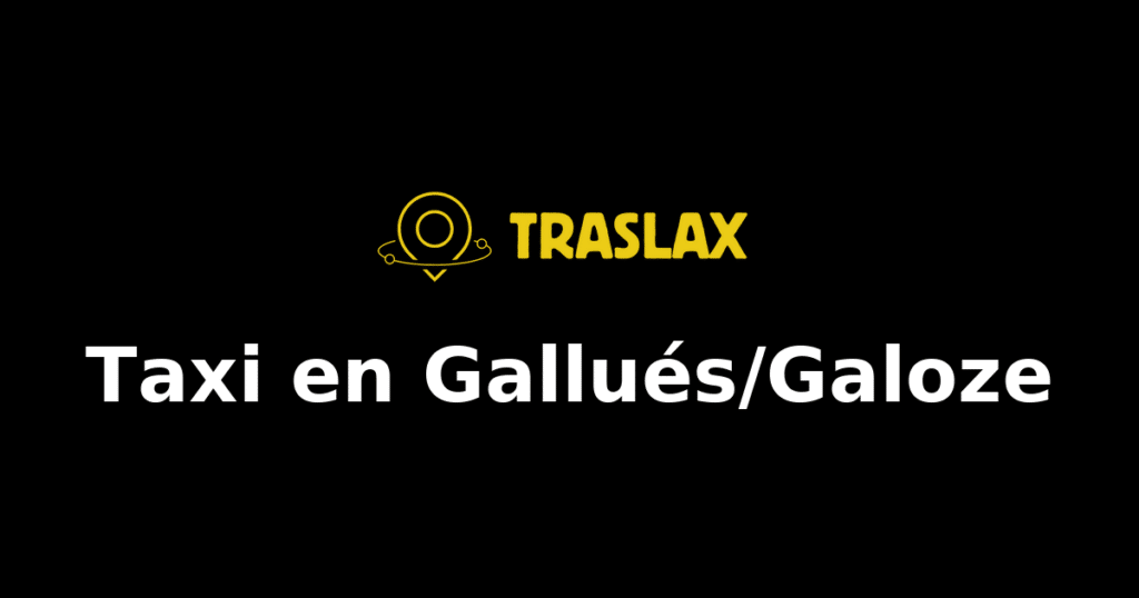 Taxi y traslado en Gallués/Galoze