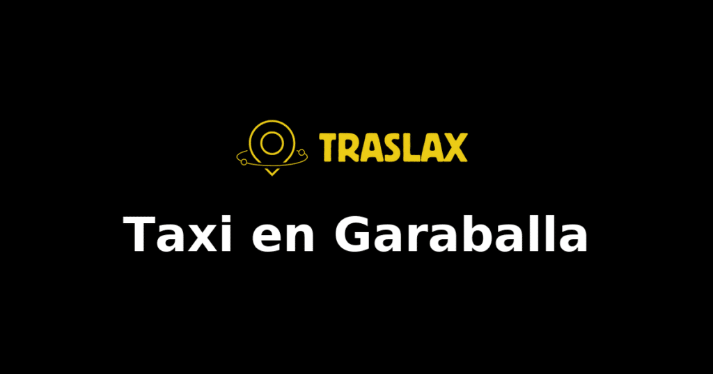 Taxi y traslado en Garaballa
