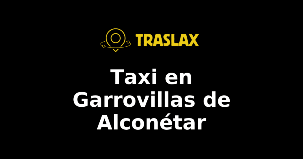 Taxi y traslado en Garrovillas de Alconétar